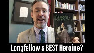 Evangeline: Longfellow's Best Heroine?