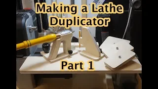 Lathe Duplicator Part 1