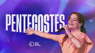 Pentecostes I Pra. Ana Paula Valadão I Igreja Diante do Trono