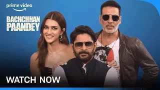 Bachchhan Paandey - Watch Now | Akshay Kumar, Kriti Sanon and Arshad Warsi | Prime Video India