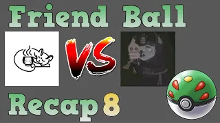 TDD Friend Ball Recap Week 8