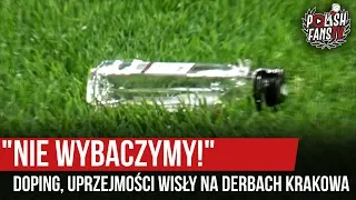 "NIE WYBACZYMY!" - doping, uprzejmości Wisły na derbach Krakowa (29.09.2019 r.)