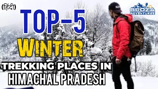 Best 5 Winter Trek In Himachal Pradesh | Broza Adventures