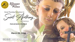 Great Tuesday Devotion to Saint Anthony of Padua | 7:30 AM Holy Mass | March 5, 2024