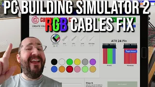 PC Building simulator 2 RGB Cable fix - How to complete custom cable job