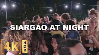 Nightlife in Siargao is Something Else! | Bar Hopping Tour in General Luna | 4K HDR | Philippines