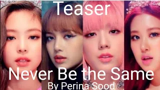 Never be the Same | Blackpink FMV | Requested | Perina Sood