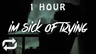 [1 HOUR 🕐 ] Vaboh - im sick of trying (Lyrics)  Lyric Video