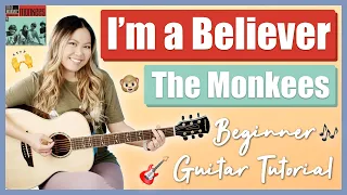 I'm a Believer EASY Beginner Guitar Lesson Tutorial - The Monkees [Chords | Strumming | Play Along]