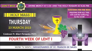 THURSDAY HOLY MASS | 23 MARCH 2023 | FOURTH WEEK OF LENT I | by Fr. Albert Fernandes MSFS