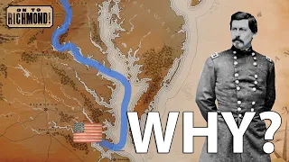 Why Did McClellan Attack the Peninsula?