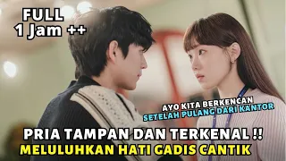 KETIKA AKTOR TAMPAN NAKSIR GADIS PALING CANTIK REKAN KERJA DI KANTOR - ALUR CERITA FULL EPISODE