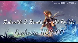 Labrinth & Zendaya - All For Us /NIGHTCORE/ (Euphoria HBO GO)