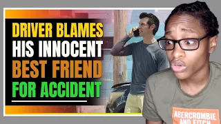 Driver Blames Innocent Best Friend For Accident| Soulsnack Reaction