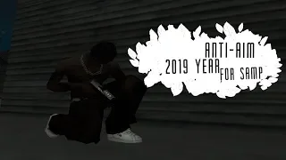 СЛИВ АНТИ-АИМА ДЛЯ САМПА 2019 | GTA SAMP