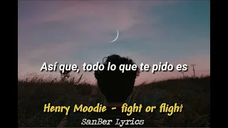 Henry Moodie - fight or flight (Sub Español)