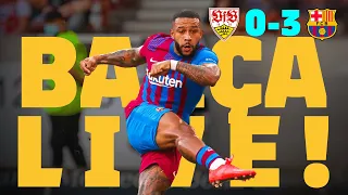 🔥 BARÇA LIVE | VFB STUTTGART 0-3 BARÇA ⚽ FRIENDLY MATCH FROM GERMANY