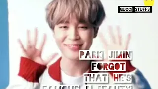 Park Jimin forgot that he's famous and handsome