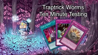 TRAPTRICK WORMS - Ten Minute Testing 7/23/18