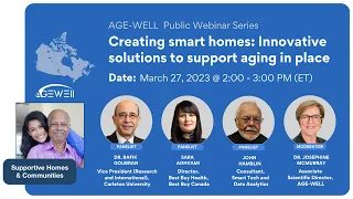 AGE-WELL Public Webinar Series: Creating Smart Homes: Innovative Solutions to Support Aging in Place