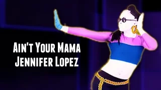 Just Dance Fanmade Swap | Ain't Your Mama - Jennifer Lopez