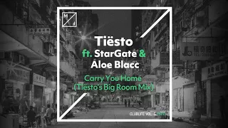 Tiësto - Carry You Home ft. StarGate & Aloe Blacc (Tiësto’s Big Room Mix)