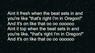 Ain't It Fresh (The Oregon Song) - Alcyon Massive LYRICS