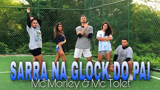 Sarra na Glock do Pai - Mc Marley & Mc Tolent | Route Dance (Coreografia)