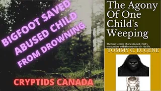 EPISODE 156 AN ABUSED BOY IS SAVED FROM DROWNING BY A BIGFOOT.