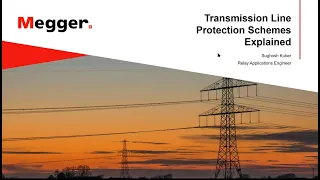 Understanding Different Transmission Line Protection Schemes