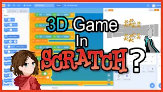 I Made A 3D Game In Scratch?