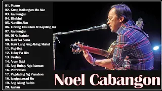 Noel Cabangon greatest hits full album 2021 - Noel Cabangon nonstop playlist 2021 - OPM Love Song