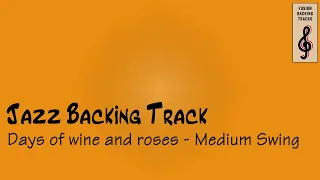 Jazz Backing Track for BASS | Days of wine and roses | (No Bass)