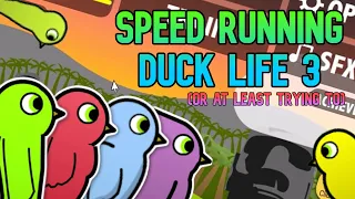 Speedrunning Duck Life 3