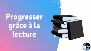 Pourquoi la lecture est une des meilleures habitudes à adopter ?