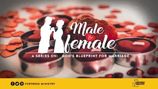 MALE AND FEMALE (GOD'S BLUEPRINT FOR MARRIAGE) APOSTLE GIDEON ODOMA