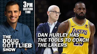 Why Lakers Are Looking at Dan Hurley and Not Settling For JJ Redick | DOUG GOTTLIEB SHOW