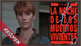 LA NOCHE DE LOS MUERTOS VIVIENTES 1990 (RESUMEN & EXPLICACIÓN)