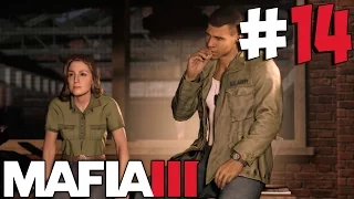 MAFIA 3 ֍ Прохождение #14 ֍ СХОДКА и СЮЖЕТНАЯ БОЛТОВНЯ