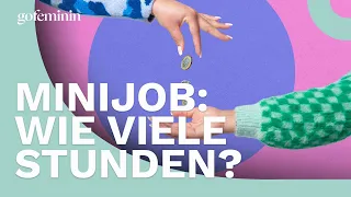 Wie viele Stunden darf ich bei einem Minijob arbeiten?