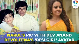 Nakuul Mehta’s picture with late actor Dev Anand | Devoleena Bhattacharjee FLAUNTS her saree look