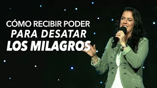 Cómo Recibir Poder Para Desatar Milagros - Pastora Ana Olondo