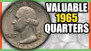 1965 QUARTERS WORTH MONEY - RARE QUARTERS THAT ARE VALUABLE