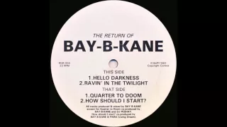 Bay B Kane - Quarter To Doom (1992)