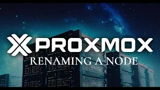 How to Rename Proxmox Node with Existing VMs & Containers