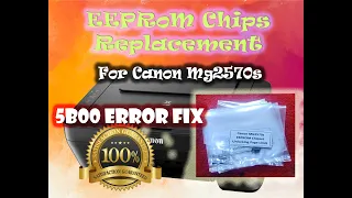 How to Replace EEPRoM Chips of Canon MG2570s with actual Tutorial