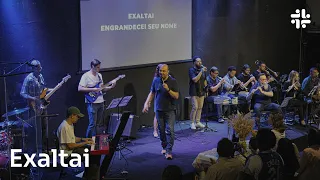 Exaltai (Lift Him Up) - Comuna Louvor - Comunidade de Jesus no ABCD