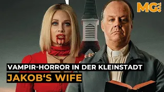 Eine Pfarrersgattin wird zum Vamp: JAKOB'S WIFE