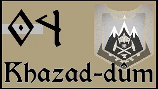 DaC - Khazad-dûm: 04, "CATAPULTS!"