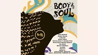 Body & Soul Riddim Mix ★OCT 2017★ Chris Martin,Charly blacks,D Major+more (Notis Records)